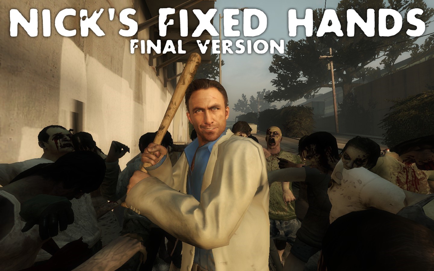 Nick S Fixed Hands Final Left 4 Dead 2 Mods