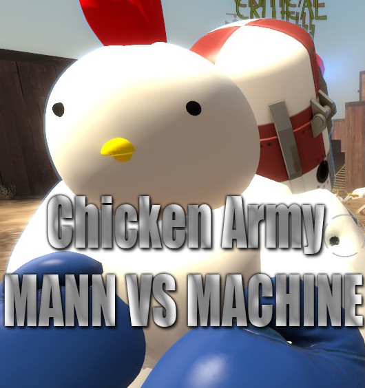 Chicken Army for Mann Vs Machine