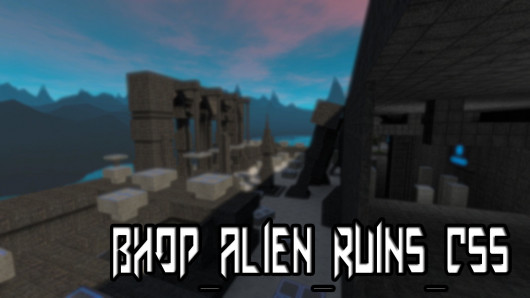 bhop_alien_ruins_css