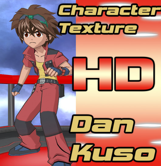 Hd Brawler: Dan Kuso [Bakugan Battle Brawlers] [Mods]