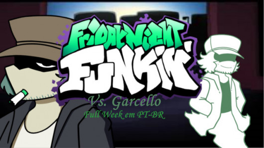 Friday Night Funkin' Vs. Garcello Em Pt-br! [friday Night Funkin'] [mods]