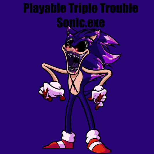 Playable Triple Trouble Sonic.exe [Friday Night Funkin'] [Mods]