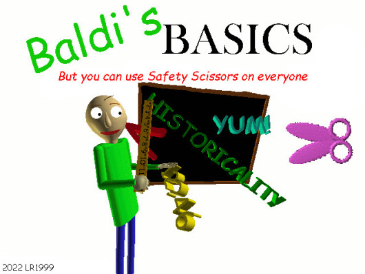 Baldi But You Can Use Safety Scissors On Everyone Baldis Basics Mods 6191