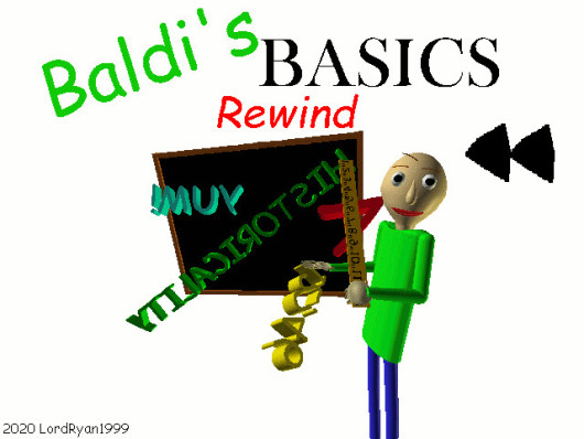 Baldi's Basics Rewind [Baldi's Basics] [Mods]