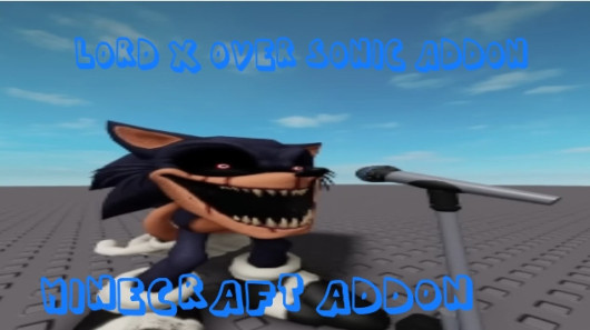 Lord X Over Sonic(Bonus 2017X over X) Mod for Minecraft: Bedrock ...