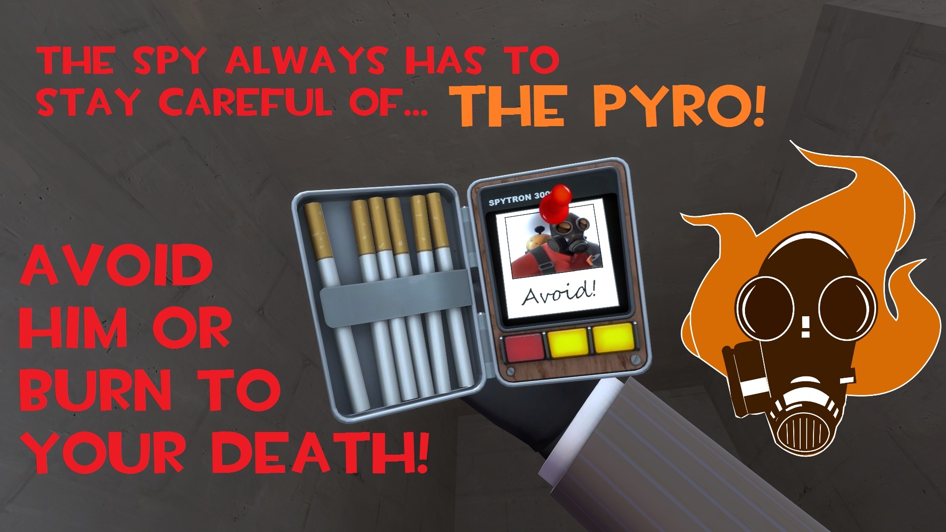 Avoid the Pyro!