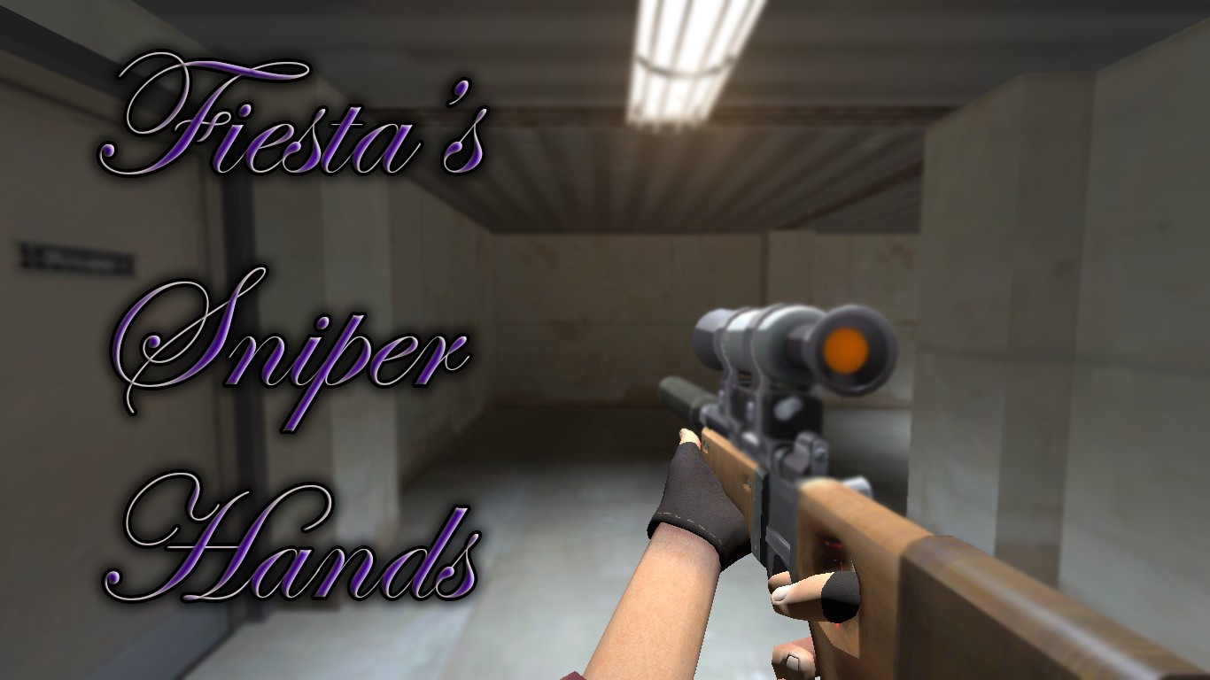 Fiesta's Sniper Hands V2 *REUPLOAD*