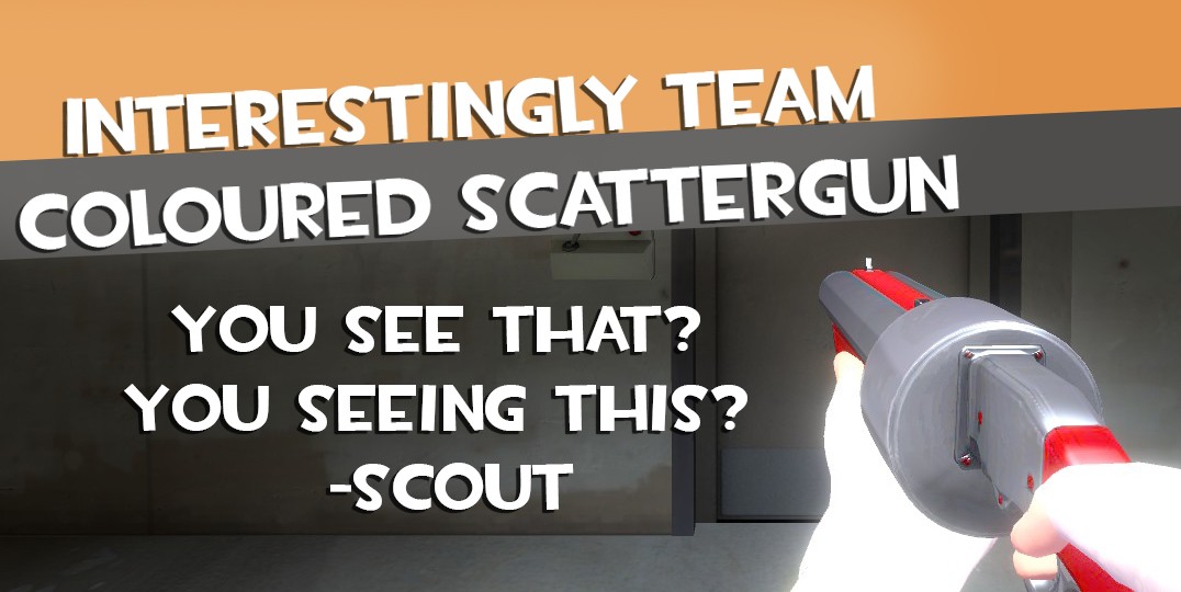 TF2 Interestingly Team Coloured Scattergun