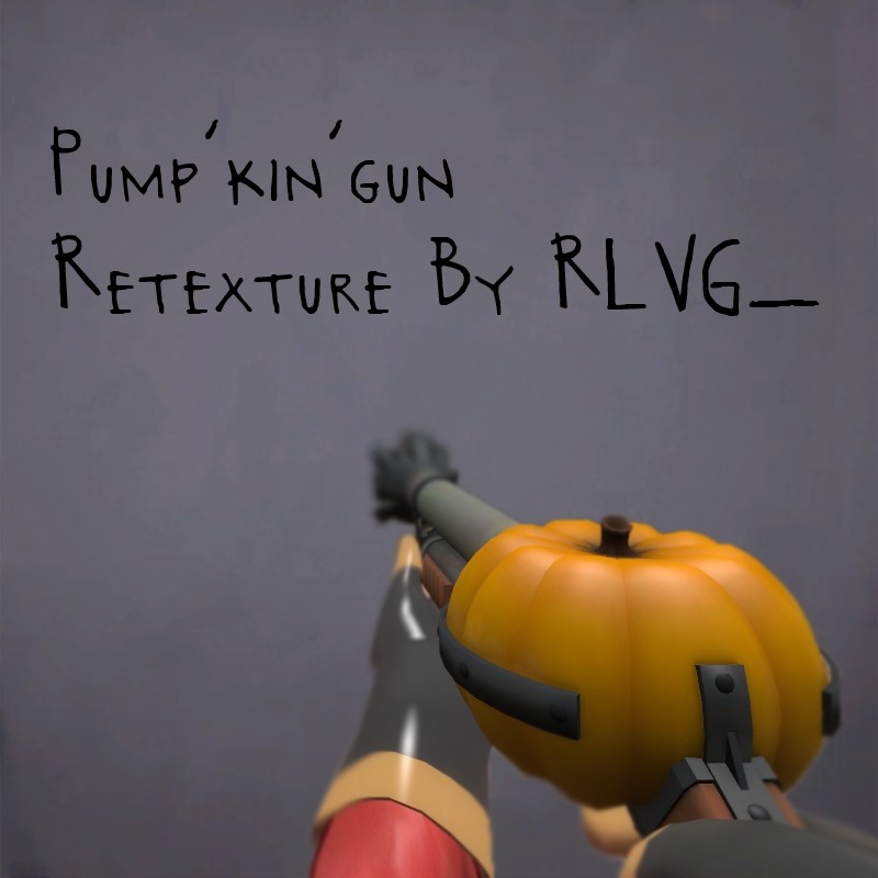 Pump'kin'gun Retexture
