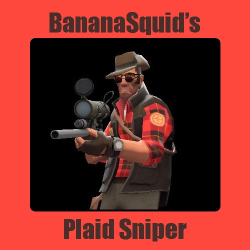 BananaSquid's Plaid Sniper