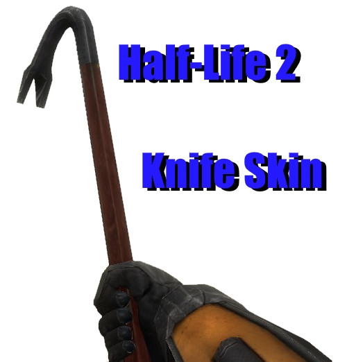 Half-Life 2 crowbar knife reskin