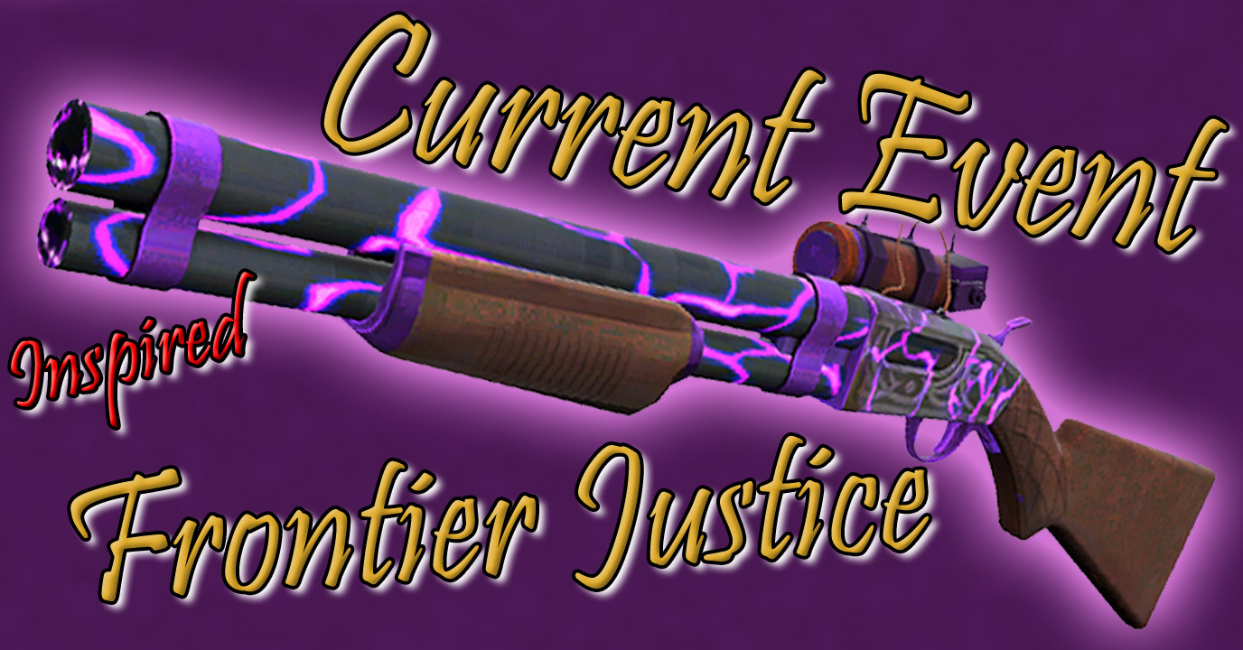 Current Event Inspired Frontier Justice