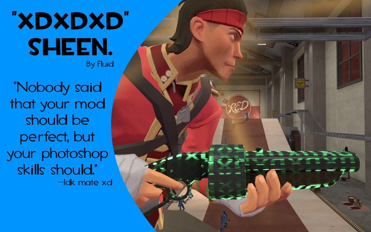 XDXDXD Sheen
