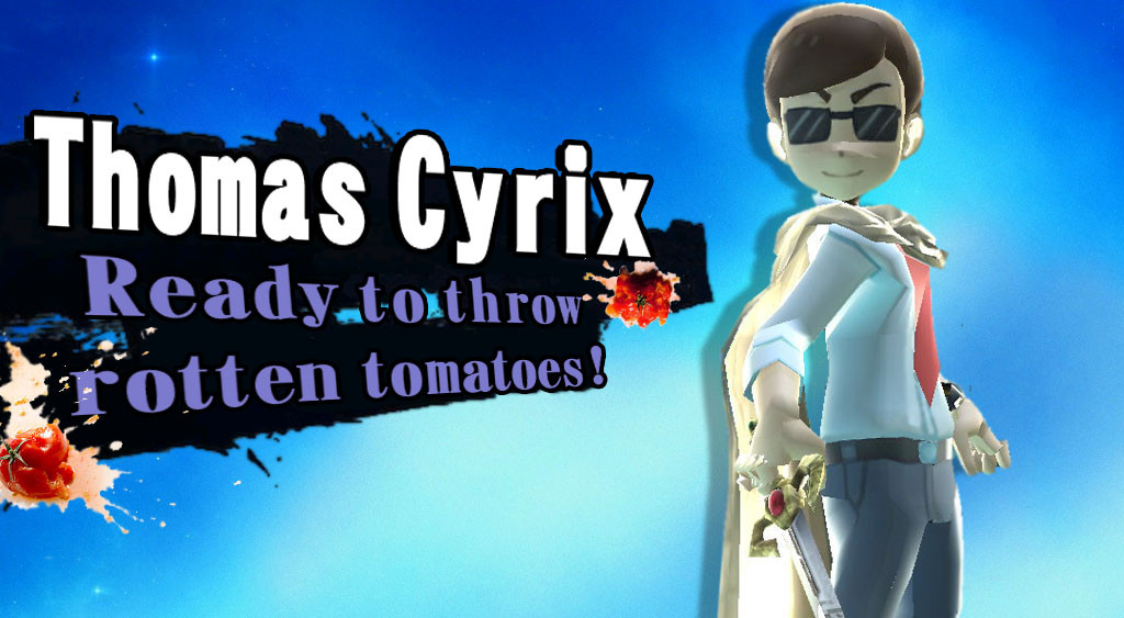 T.Cyrix. Ready to throw rotten tomatoes.