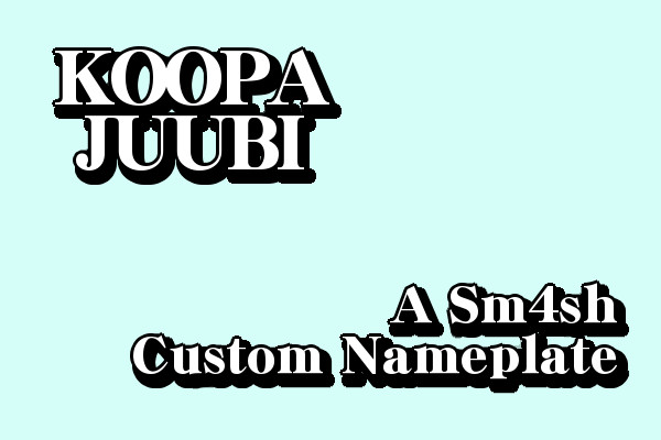 Koopa Juubi Nameplate