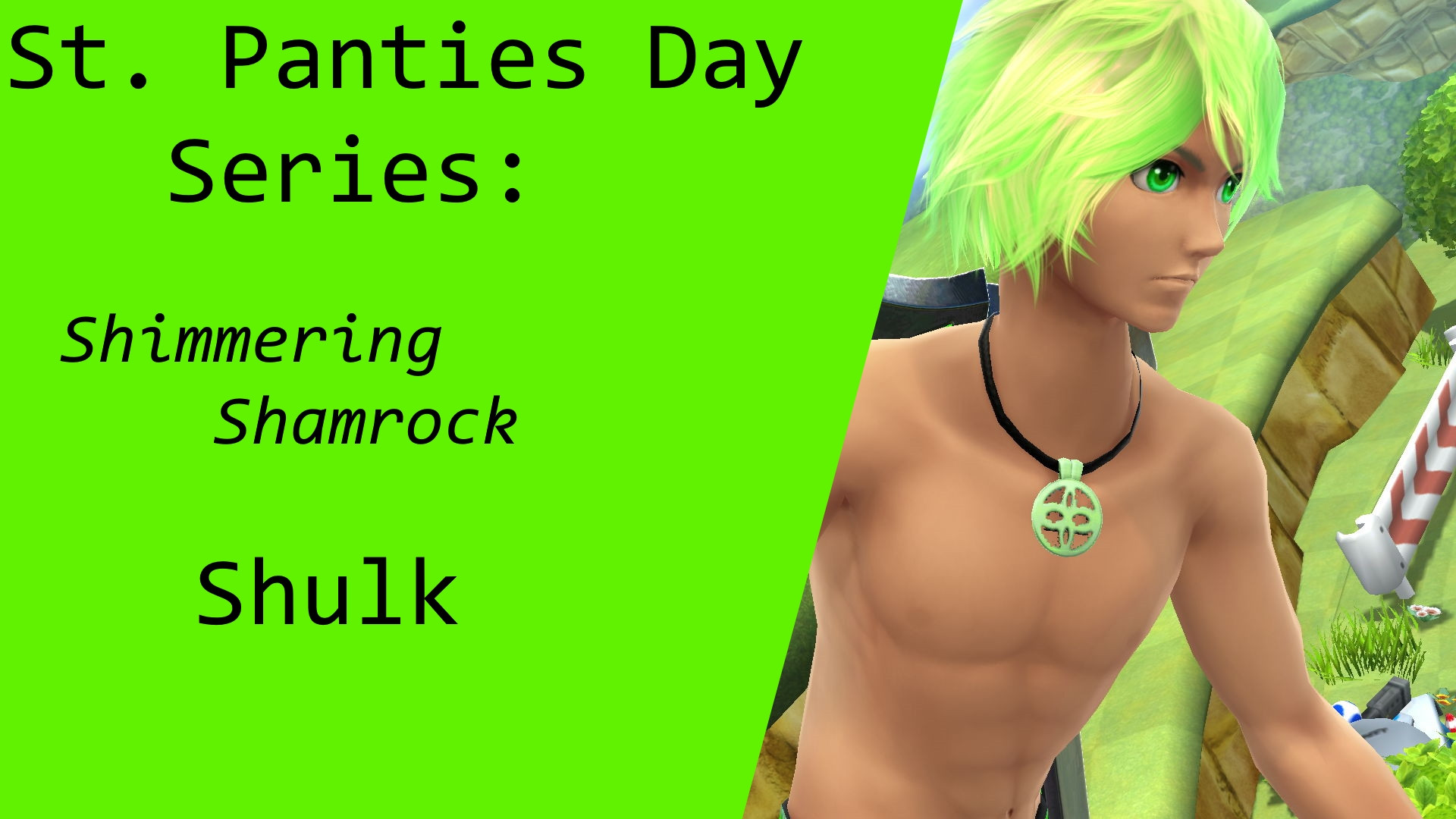 St. Panties Day: Shimmering Shamrock Shulk