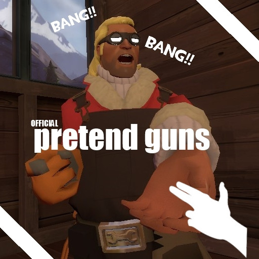 (Official) Pretend Guns