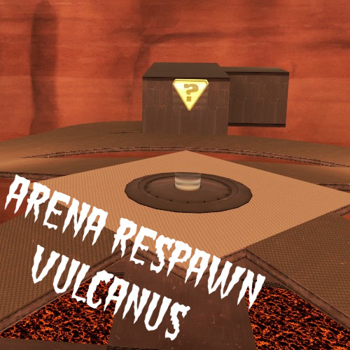 Arena Respawn Vulcanus