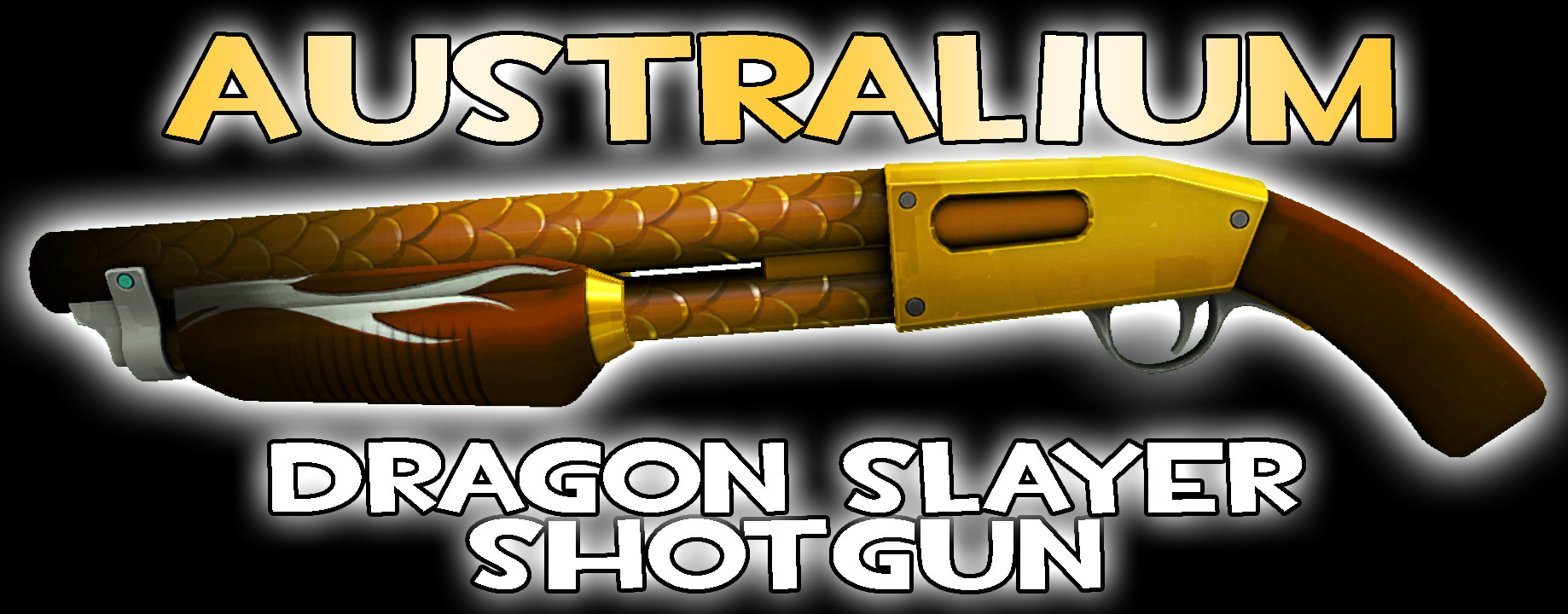 Australium Dragon Slayer Shotgun [Team Fortress 2] [Mods]