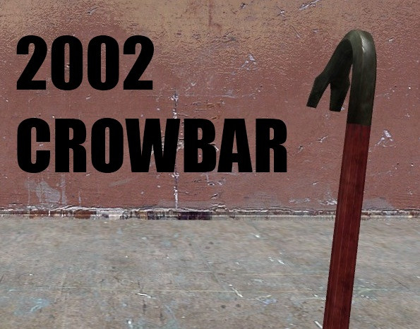 2002 Crowbar Half Life 2 Mods