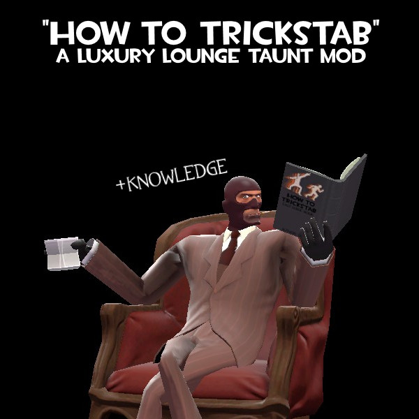 "How to Trickstab" Luxury Lounge