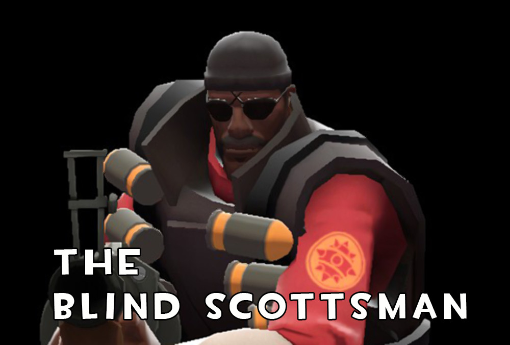 The Blind Scottsman - Eye-Catcher