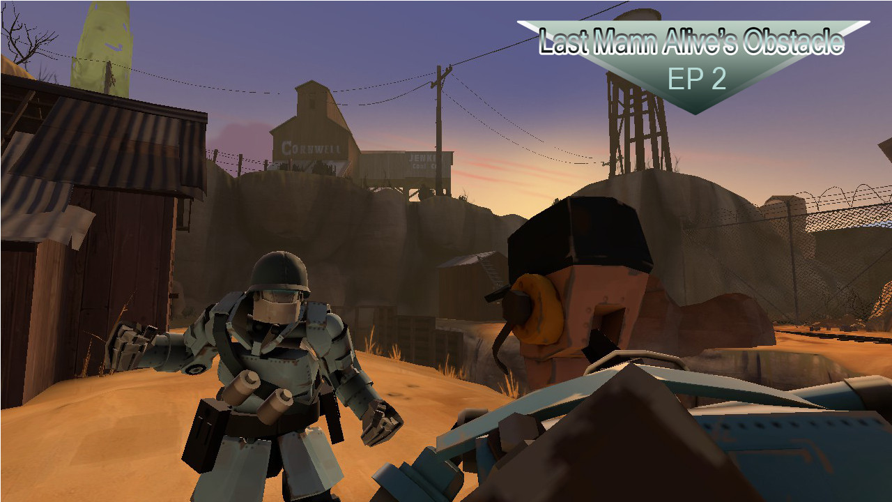 mvm last mann alive's obstacle ep2