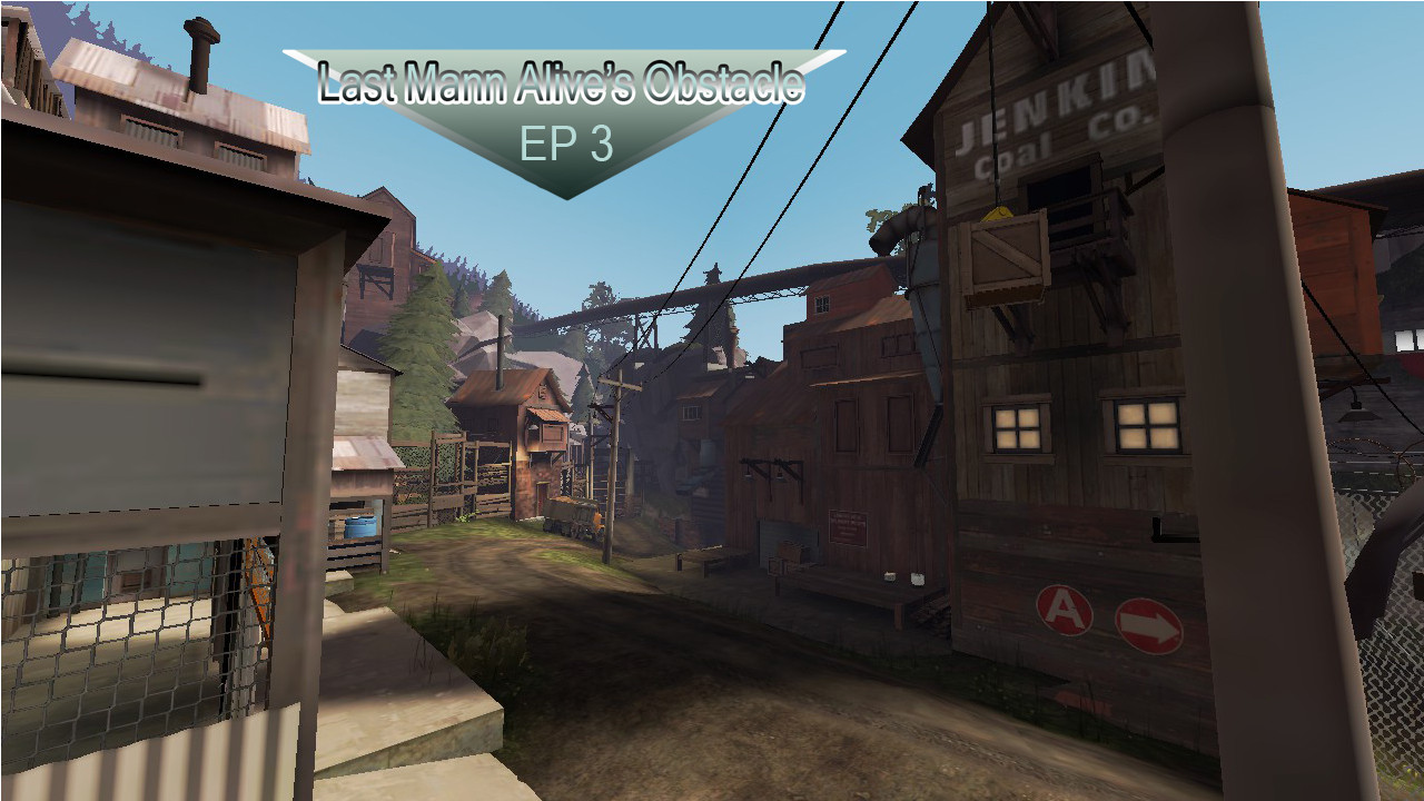 mvm last mann alive's obstacle ep3