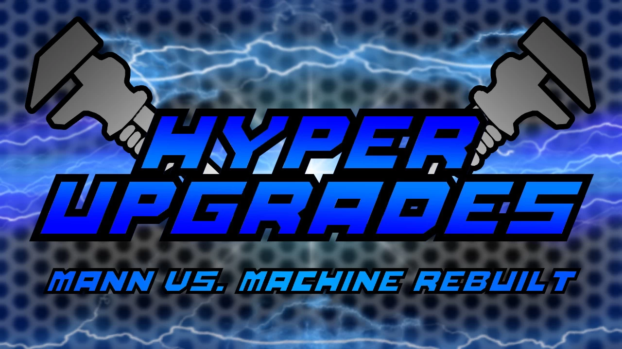 MvM Hyper Upgrades