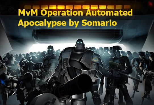 MvM Operation Automated Apocalypse