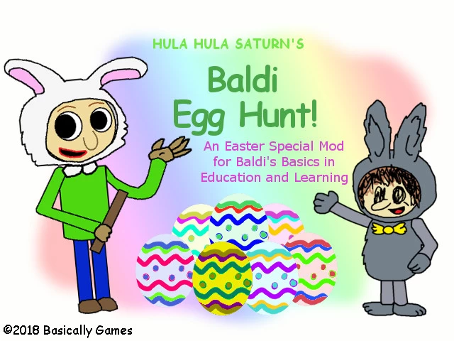 Baldi Egg Hunt Baldi S Basics Mods - roblox egg hunt power egg