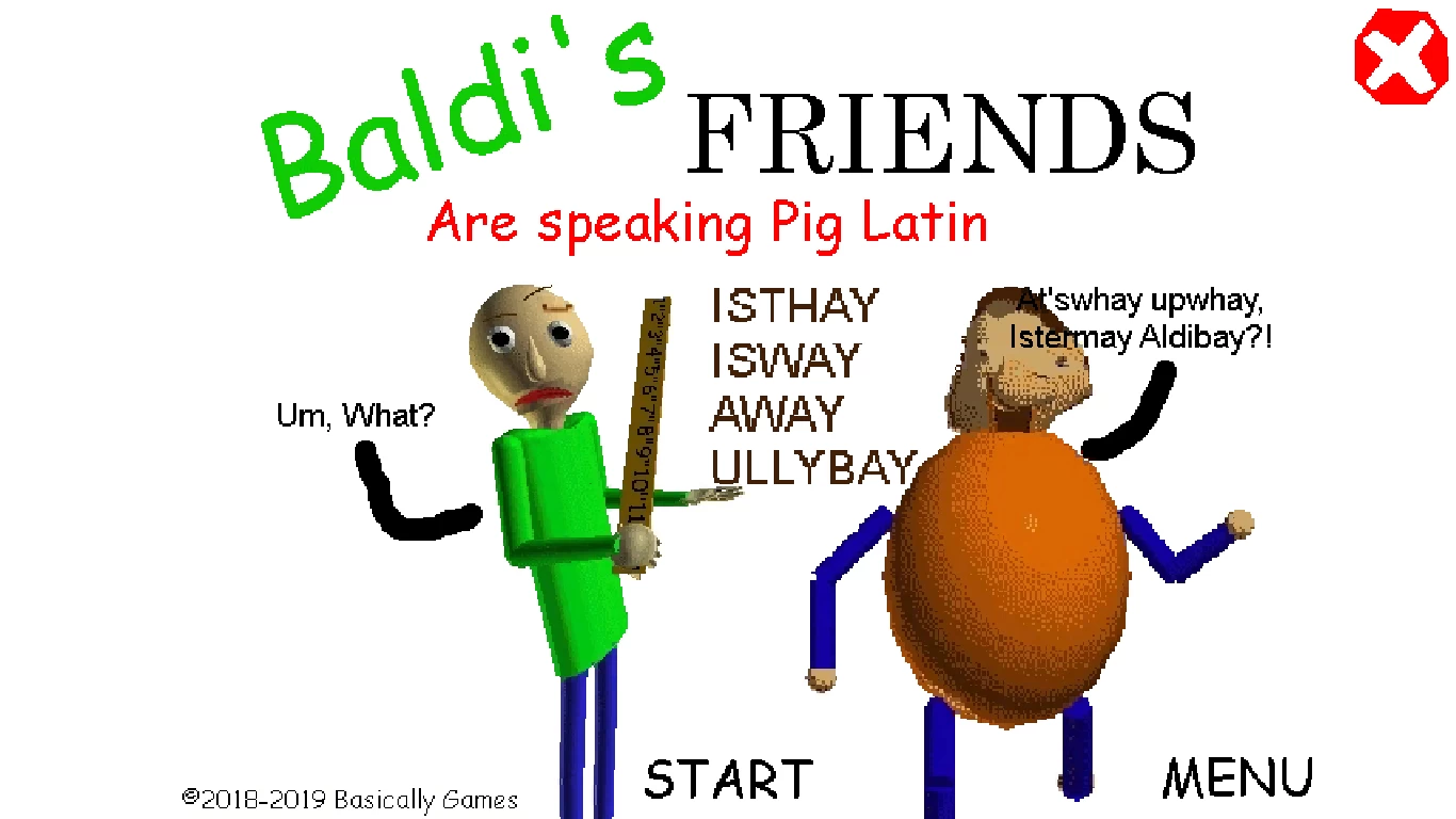 Baldi's Friends are speaking Pig Latin