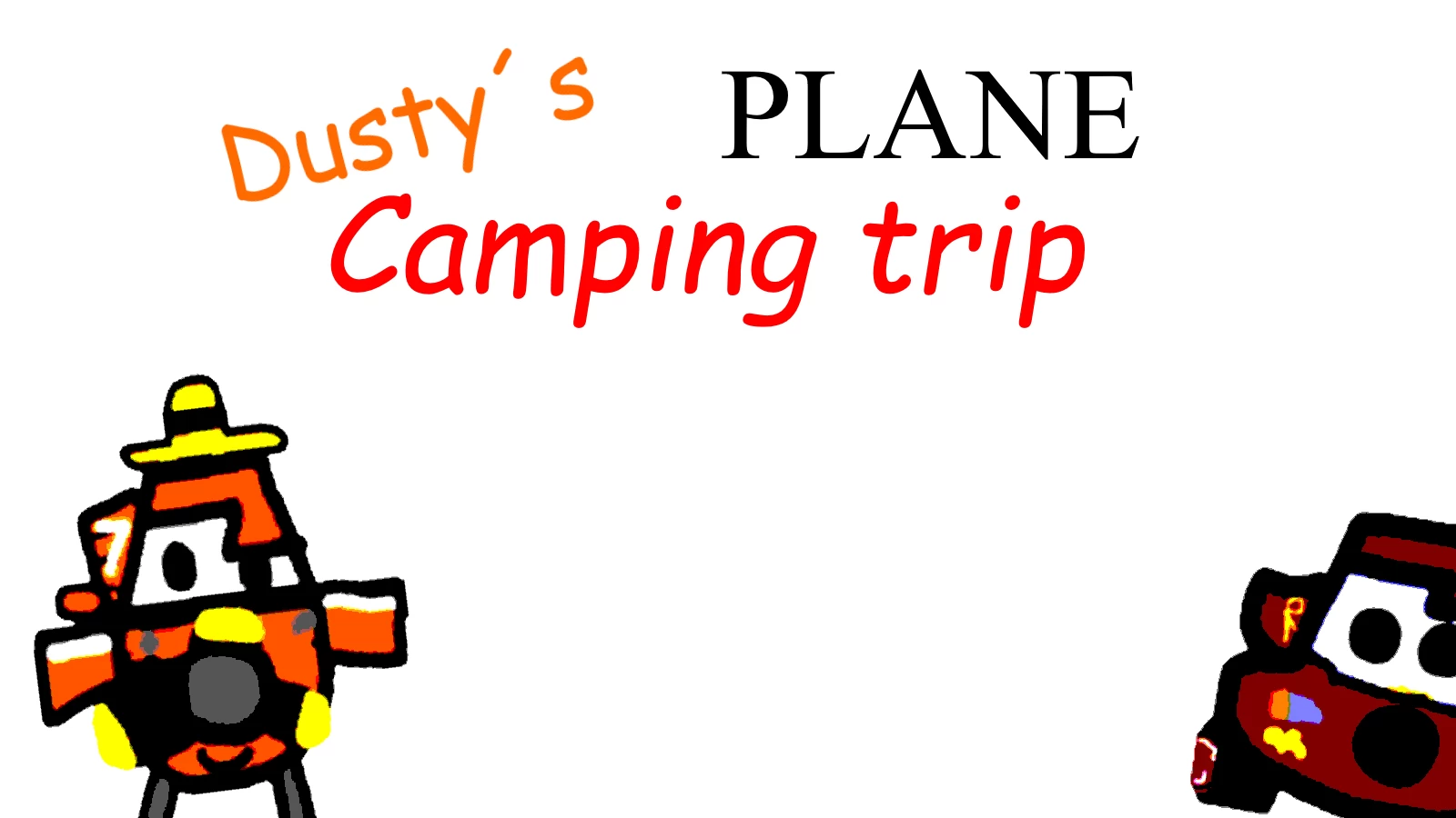 Dusty's Plane Camping Trip