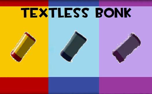 TEXTless bonk and crit-a-cola