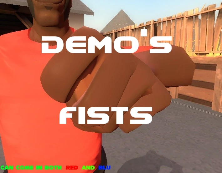 Demo's Fists