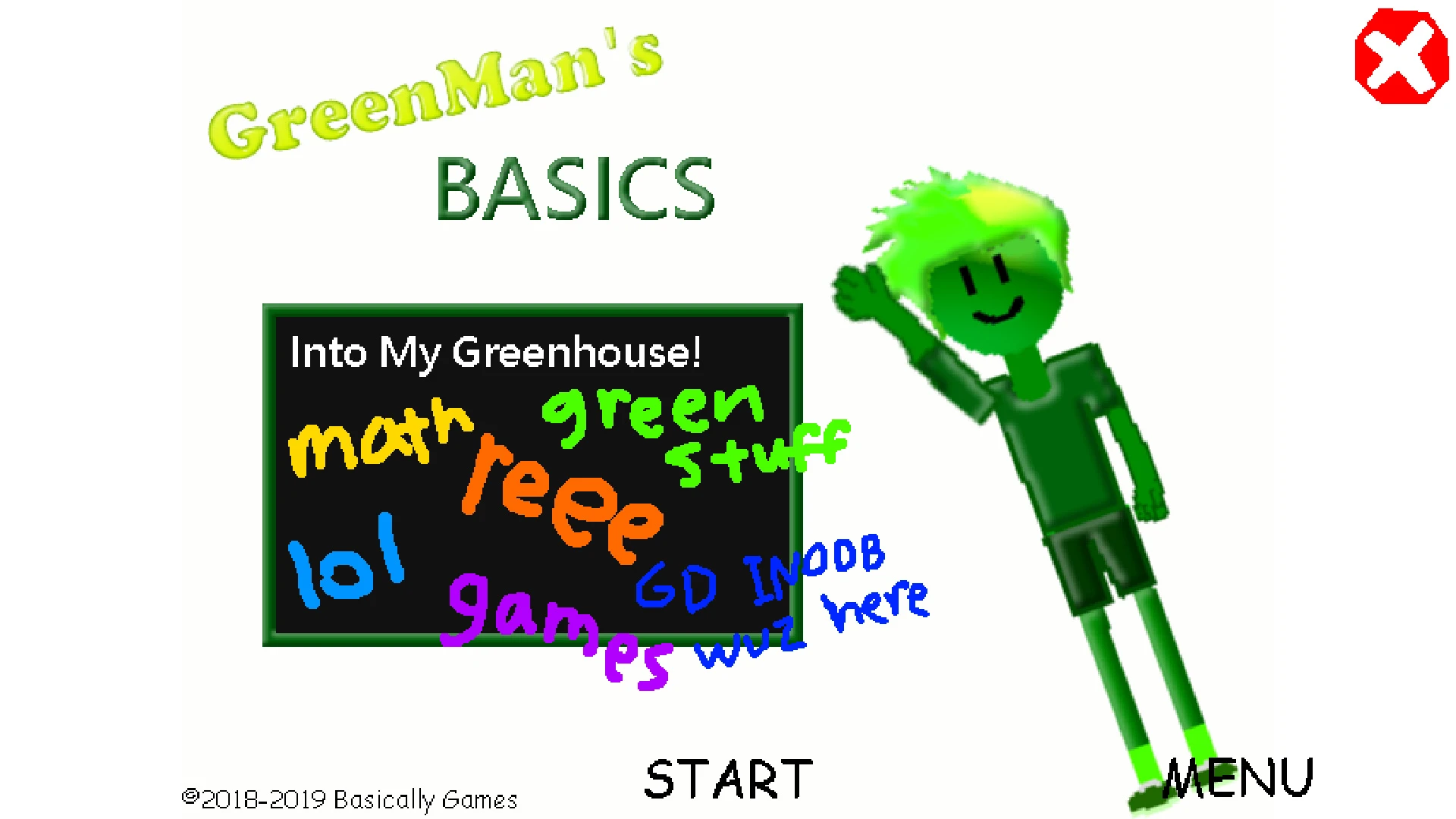 GreenMan's Basics Into the Greenhouse
