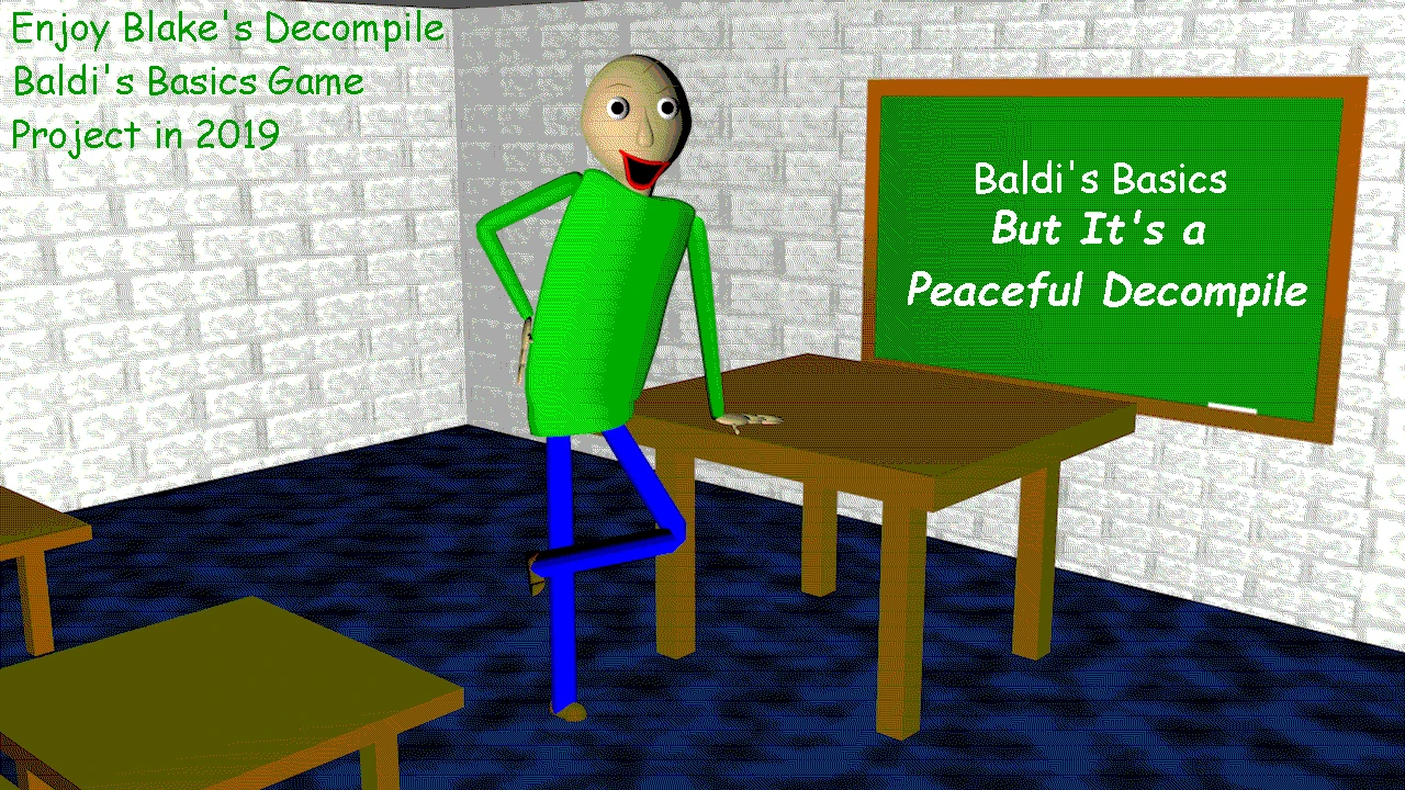 Baldi's Basics But It's a "Peaceful" Decompile