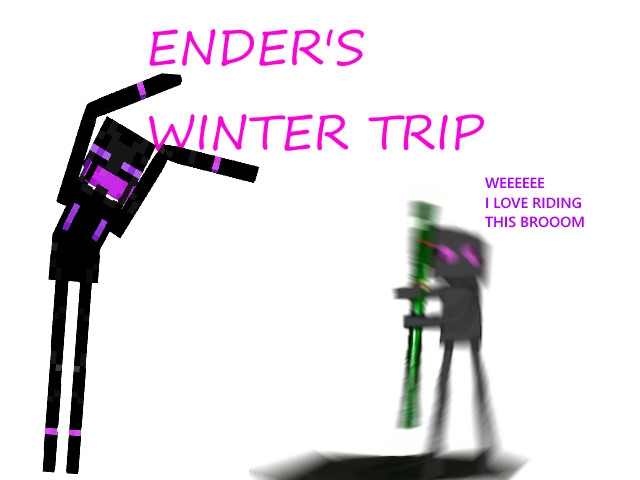 Ender's winter Trip