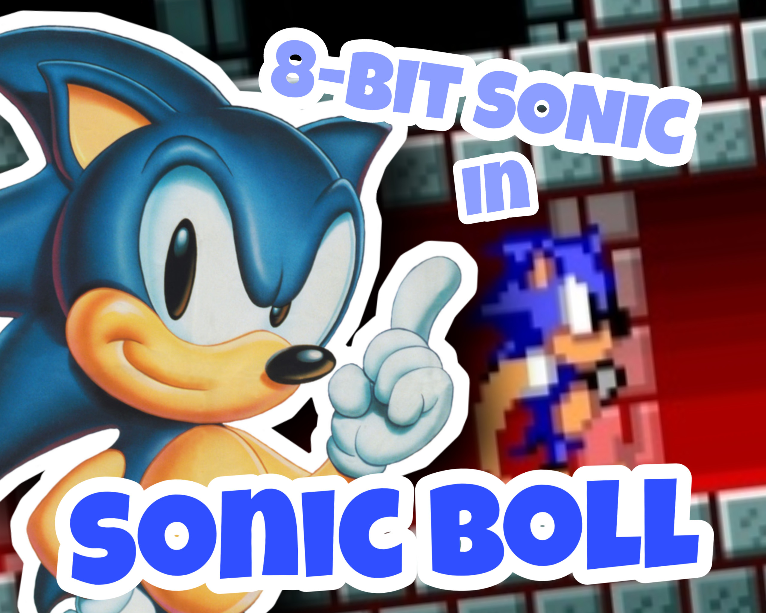 8-bit Sonic in Sonic Boll [Boll Deluxe] [Mods]