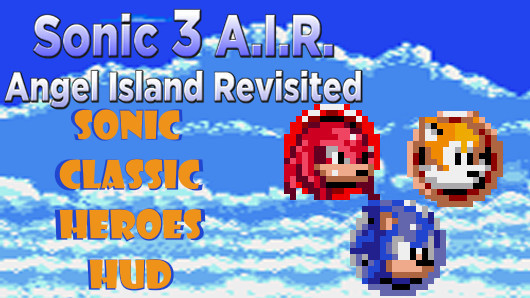 Sonic Classic Heroes Peel Out [Sonic 3 A.I.R.] [Mods]