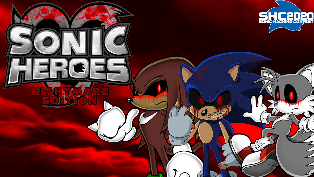 Sonic Heroes: Nightmare Edition [Sonic Heroes] [Mods]