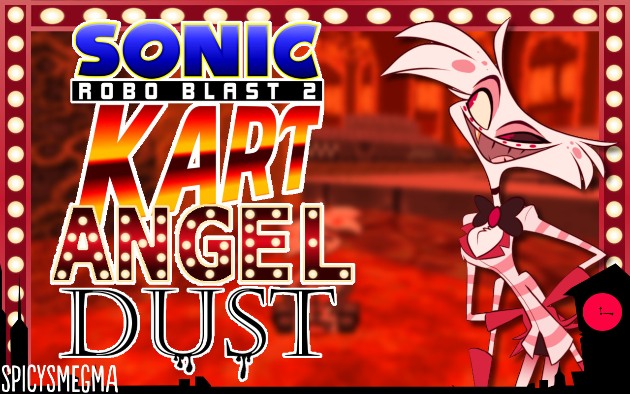 Angel Dust [Sonic Robo Blast 2 Kart] [Mods]