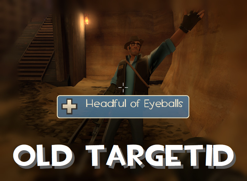 Old Style TargetID [Pre-Scream Fortress 2014]