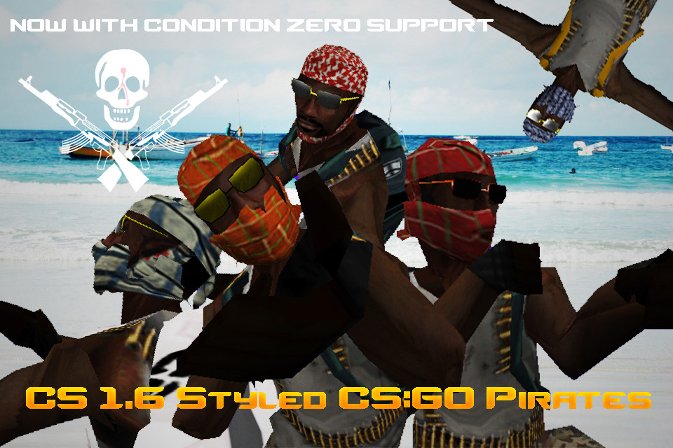 CS 1.6 Styled CS:GO Pirates Players Mod for Counter-Strike 1.6 | CS1.6 Mods