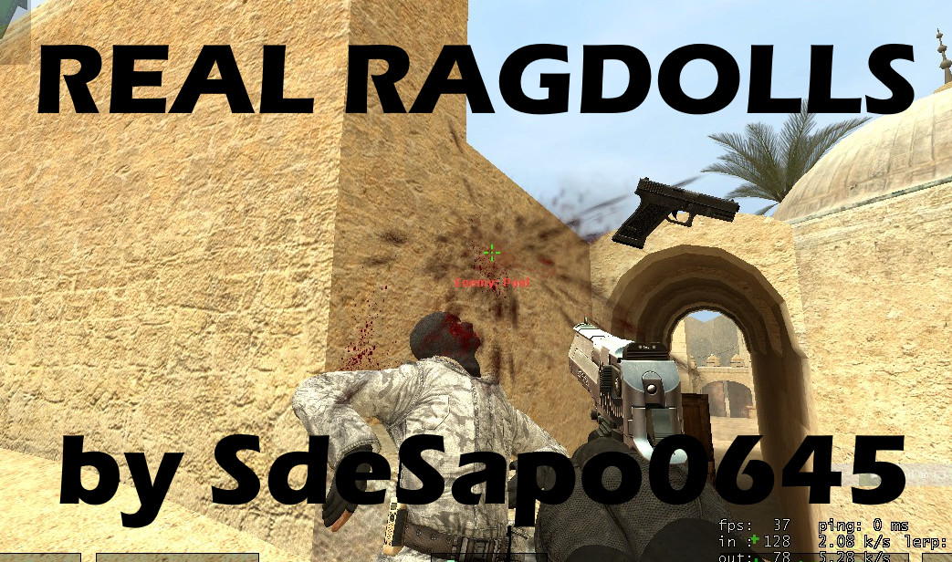 Realistc Ragdolls by SdeSapo0645 Mod for Counter-Strike: Source | CS:S Mods