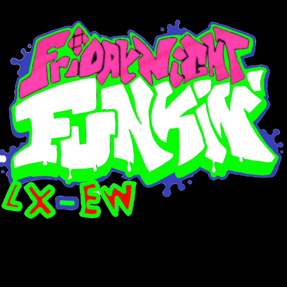 FNF LX-EW edition [Friday Night Funkin'] [Mods]