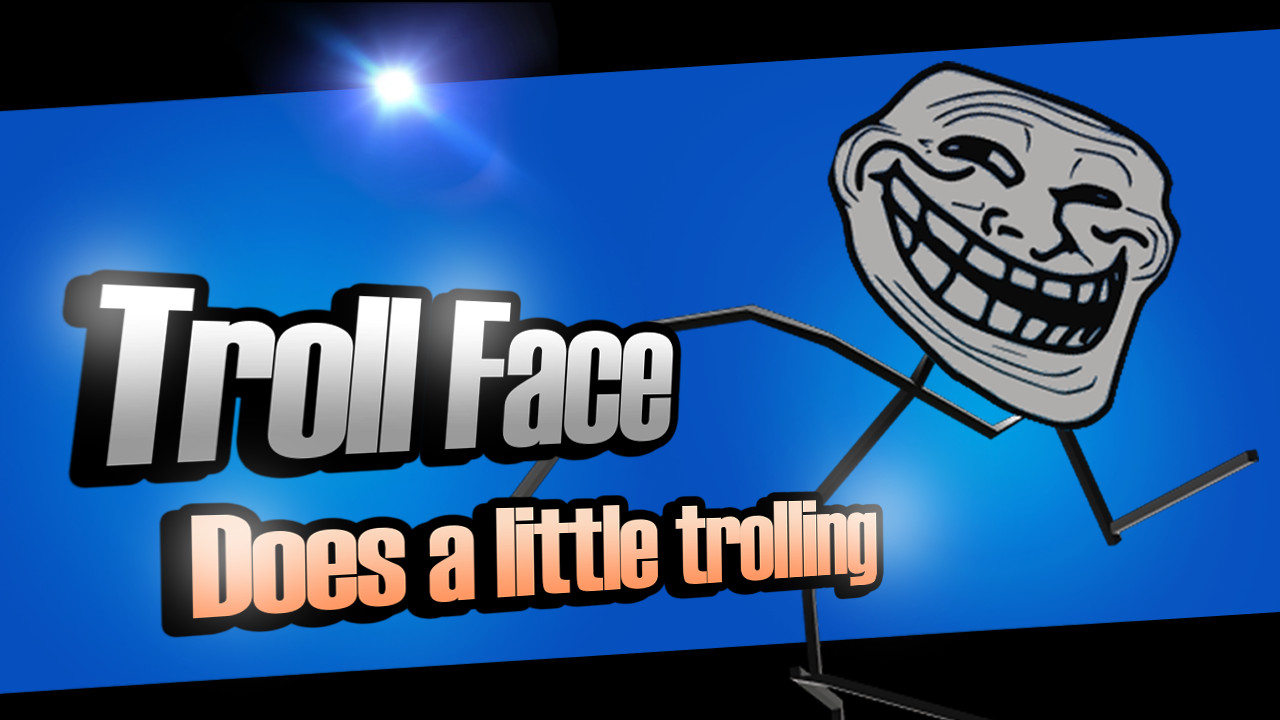 What happened to the troll faces?