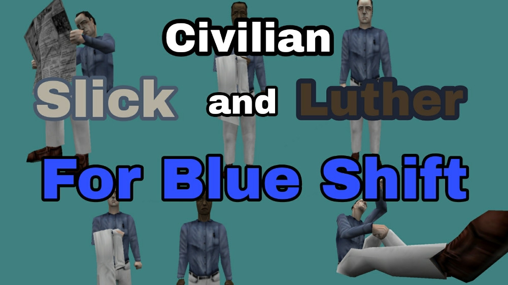 Civilian Slick and Luther [HalfLife] [Mods]