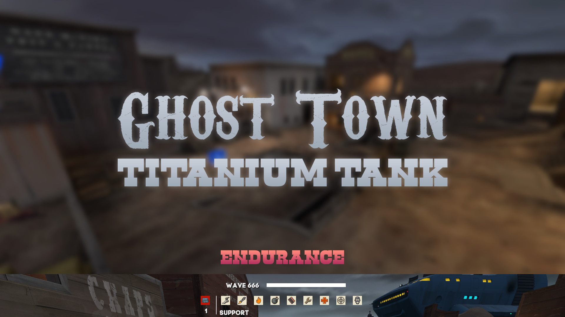 Ghost Town: Titanium Tank [Endurance] [Joke]