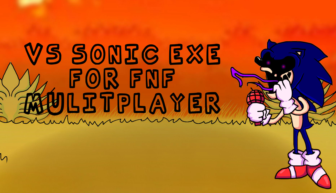 Vs Sonic Exe For Fnf Multiplayer Friday Night Funkin Mods